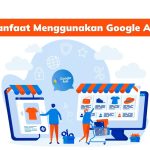 manfaat google ads untuk promosi produk